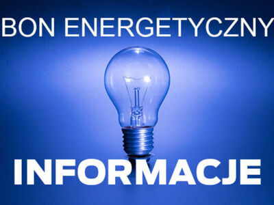 Ważna informacja dotycząca bonu energetycznego!
