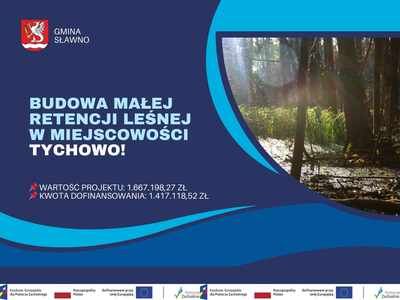 Dofinansowanie na budowę małej retencji leśnej w miejscowości Tychowo