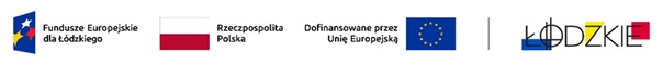Zdjęcie przedstawia: znak Funduszy Europejskich, znak barw Rzeczypospolitej Polskiej, znak Unii Europejskiej i znak województwa łódzkiego