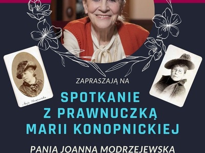 zaproszenie na spotkanie z prawnuczką M. Konopnickiej