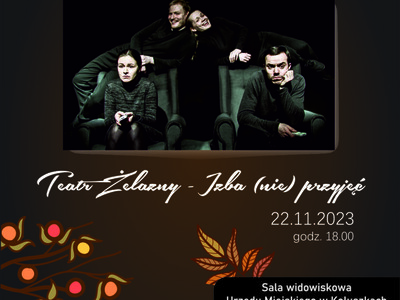 Teatr Żelazny - spektakl " Izba (nie) przyjęć"