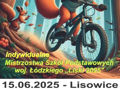 Indywidualne Mistrzostwa Szkół Podstawowych woj. Łódzkiego "Liski 2025 "