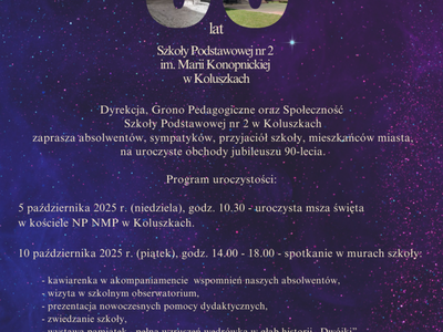 Zaproszenie 90 lat Szkoły Podstawowej nr 2 im. Marii Konopnickiej w Koluszkach