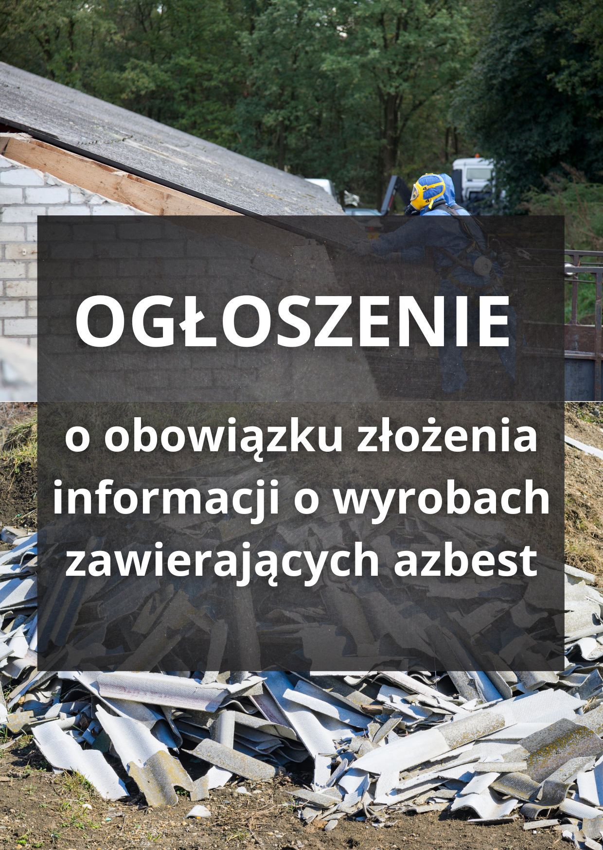 Obowiązek złożenia informacji o wyrobach zawierających azbest