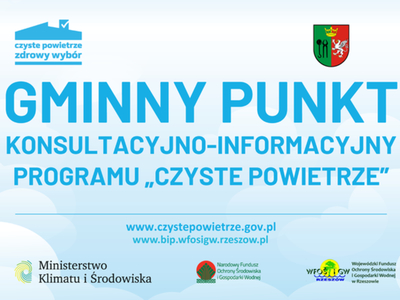 Informacja o gminnym Punkcie Konsultacyjno - Informacyjnym Programu "Czyste Powietrze"
