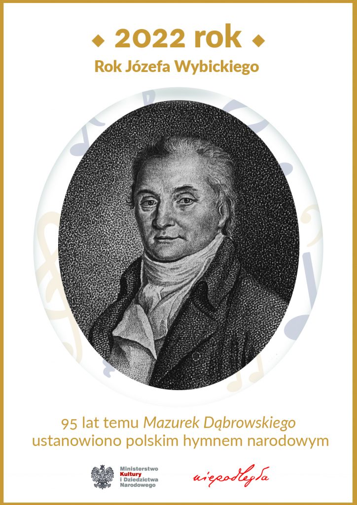 Józef Wybicki autor słów hymnu narodowego.