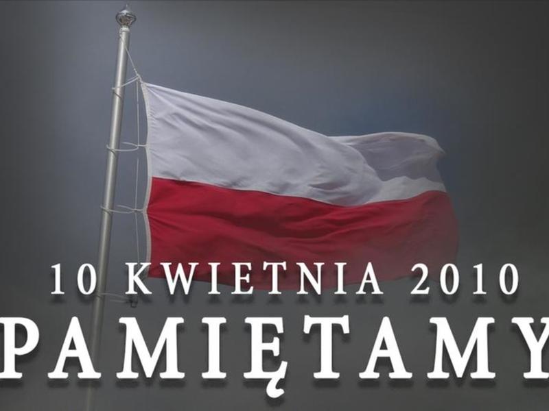 Katastrofa w Smoleńsku 10 kwietnia 2010 roku