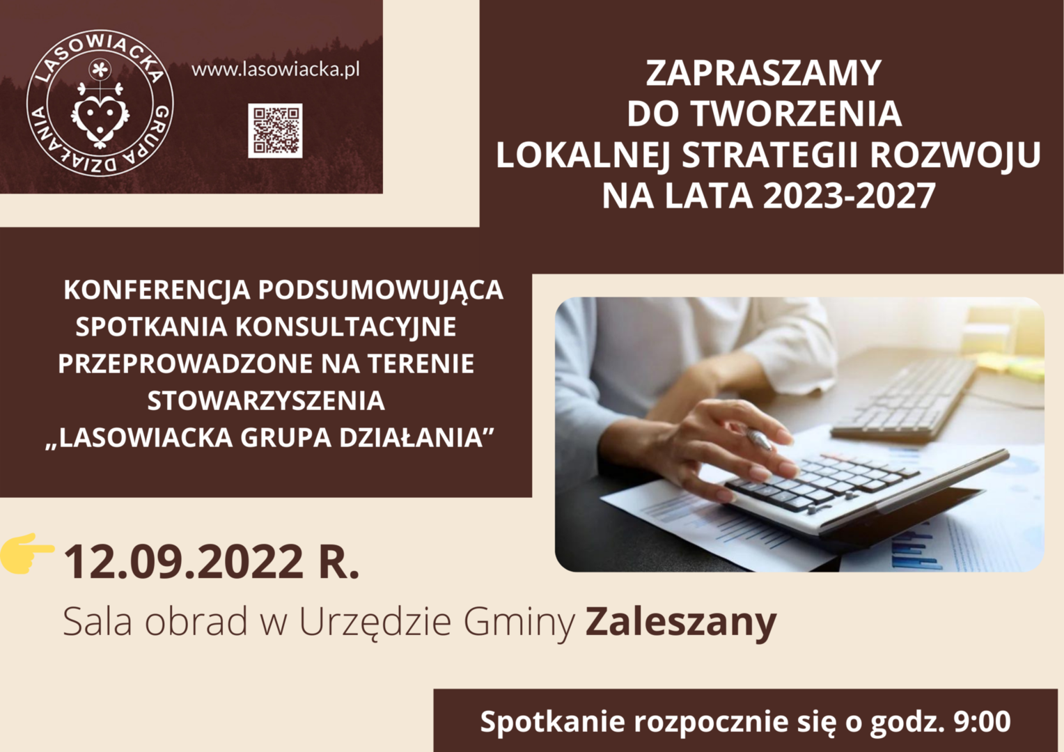 plakat informujący o Konferencji podsumowującej spotkania konsultacyjne przeprowadzone na terenie działania Stowarzyszenia Lasowiacka Grupa Działania
spotkanie 12 września 2022 roku  w sali obrad Urzędu Gminy w Zaleszanach, początek o godzinie dziewiątej.