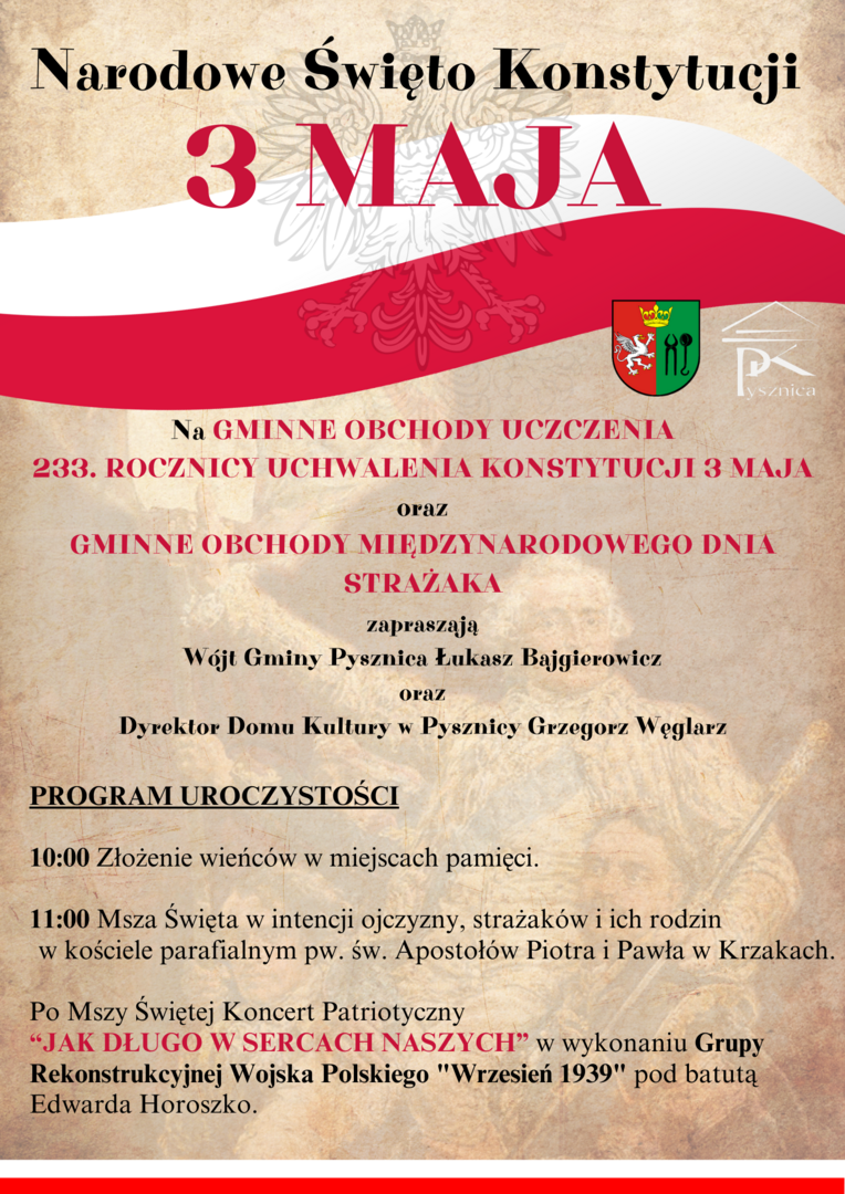 GMINNE OBCHODY UCZCZENIA 233. ROCZNICY UCHWALENIA KONSTYTUCJI 3 MAJA 
oraz GMINNE OBCHODY MIĘDZYNARODOWEGO DNIA STRAŻAKA