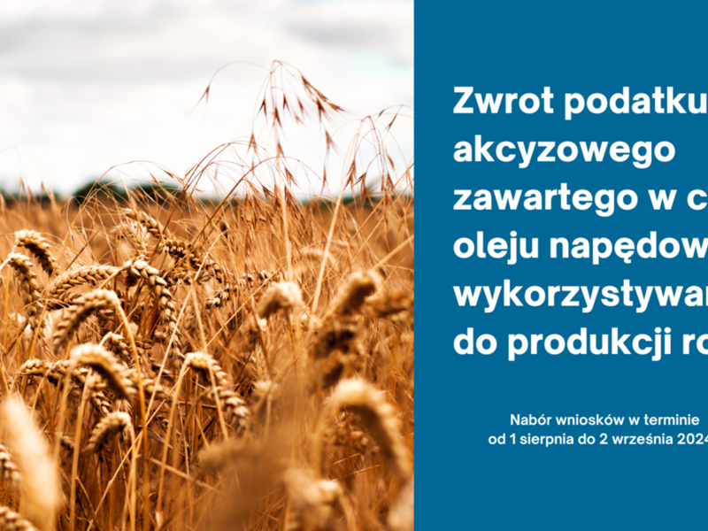 zwrot podatku akcyzowego zawartego w cenie oleju napędowego wykorzystywanego do produkcji rolnej