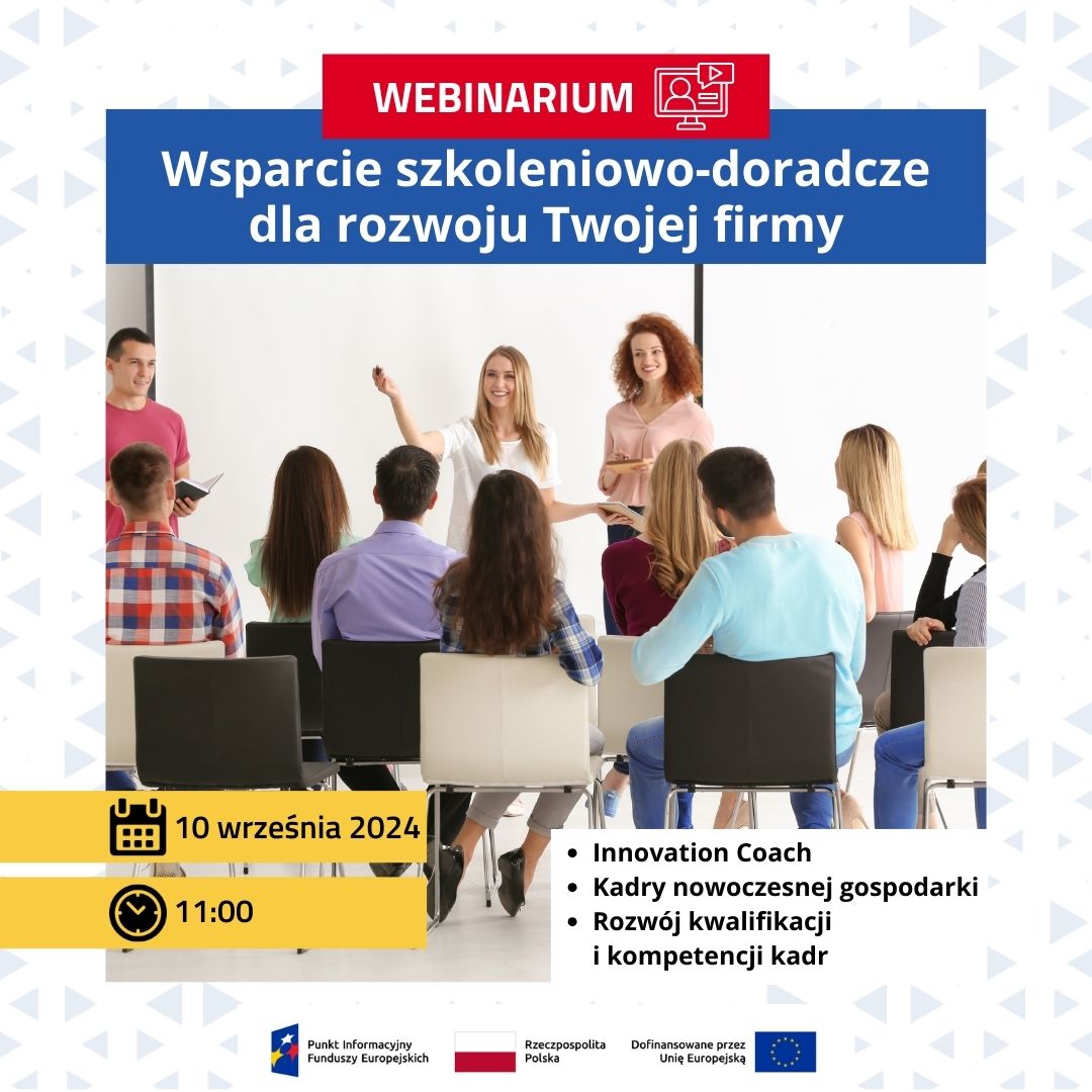 bezpłatne webinarium „Wsparcie szkoleniowo-doradcze dla rozwoju Twojej firmy”.