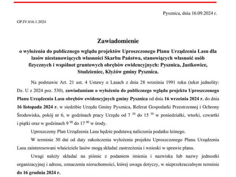 Zawiadomienie
o wyłożeniu do publicznego wglądu projektów Uproszczonego Planu Urządzenia Lasu dla
lasów niestanowiących własności Skarbu Państwa, stanowiących własność osób
fizycznych i wspólnot gruntowych obrębów ewidencyjnych: Pysznica, Jastkowice,
Studzieniec, Kłyżów gminy Pysznica.