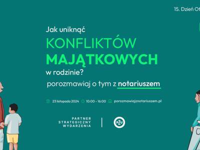Zdjęcie przedstawia informację  DZIEŃ OTWARTY NOTARIATU - „Jak uniknąć konfliktów majątkowych w rodzinie”