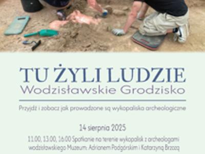 Plakat przedstawia informacje na temat spotkania, które odbędzie się 14 sierpnia od 11.00 do 16.00. Grodzisko zaprasza na dzień otwarty. Przyjść można o każdej porze. Prelekcje archeologów zaplanowano na 11.00, 13.00 i 16.00.