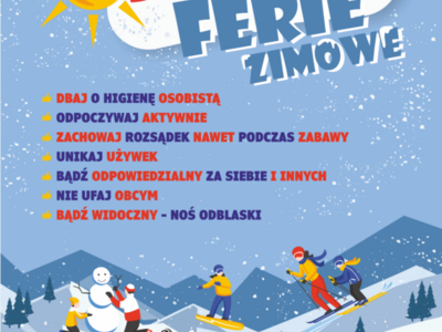 Zdjęcie przedstawia podstawowe informacje o zachowaniu się w różnych sytuacjach podczas ferii.