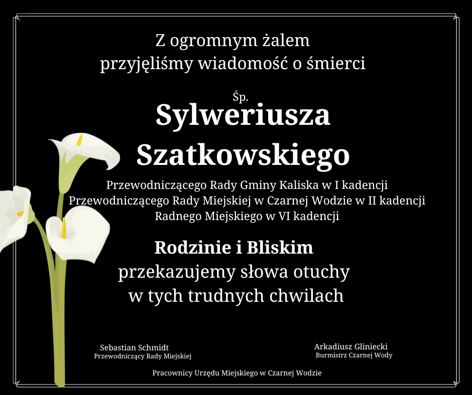Wyrazy współczucia z powodu śmierci śp. Sylweriusza Szatkowskiego