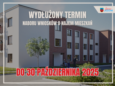 Napis: Wydłużony termin naboru wniosków o najem mieszkań do 30 października 2025