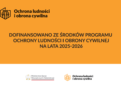 Sfinansowano ze środków Programu Ochrony Ludności i Obrony Cywilnej na lata 2025-2026