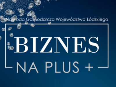 Grafika z napisem: Nagroda Gospodarcza Województwa Łódzkiego „Biznes na PLUS ”