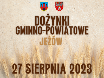 Dożynki Gminno-Powiatowe Jeżów, 27 sierpnia 2023