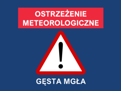 Napis o treści "Ostrzeżenie meteorologiczne", pod nim grafika i napis: "Gęsta mgła"