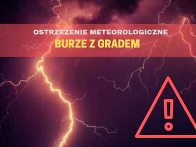 Ostrzeżenie meteorologiczne - Burze z gradem