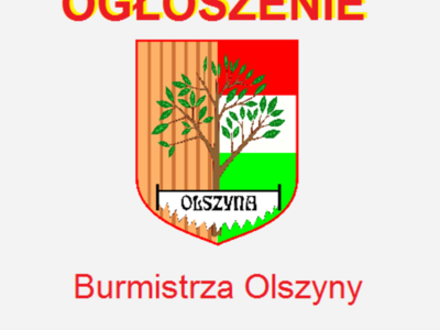 Ogłoszenie Burmistrza Olszyny