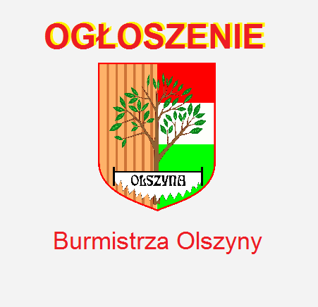 Ogłoszenie Burmistrza Olszyny