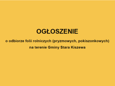 Ogłoszenie o odbiorze folii rolniczych