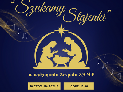 Koncert kolęd i pastorałek pt.: "Szukamy Stajenki"