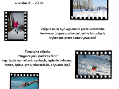 III Konkurs Fotograficzny pt. Ferie w Obiektywie