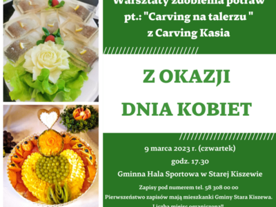 Warsztaty  zdobienia potraw pt.: "Carving na talerzu" z okazji Dnia Kobiet 