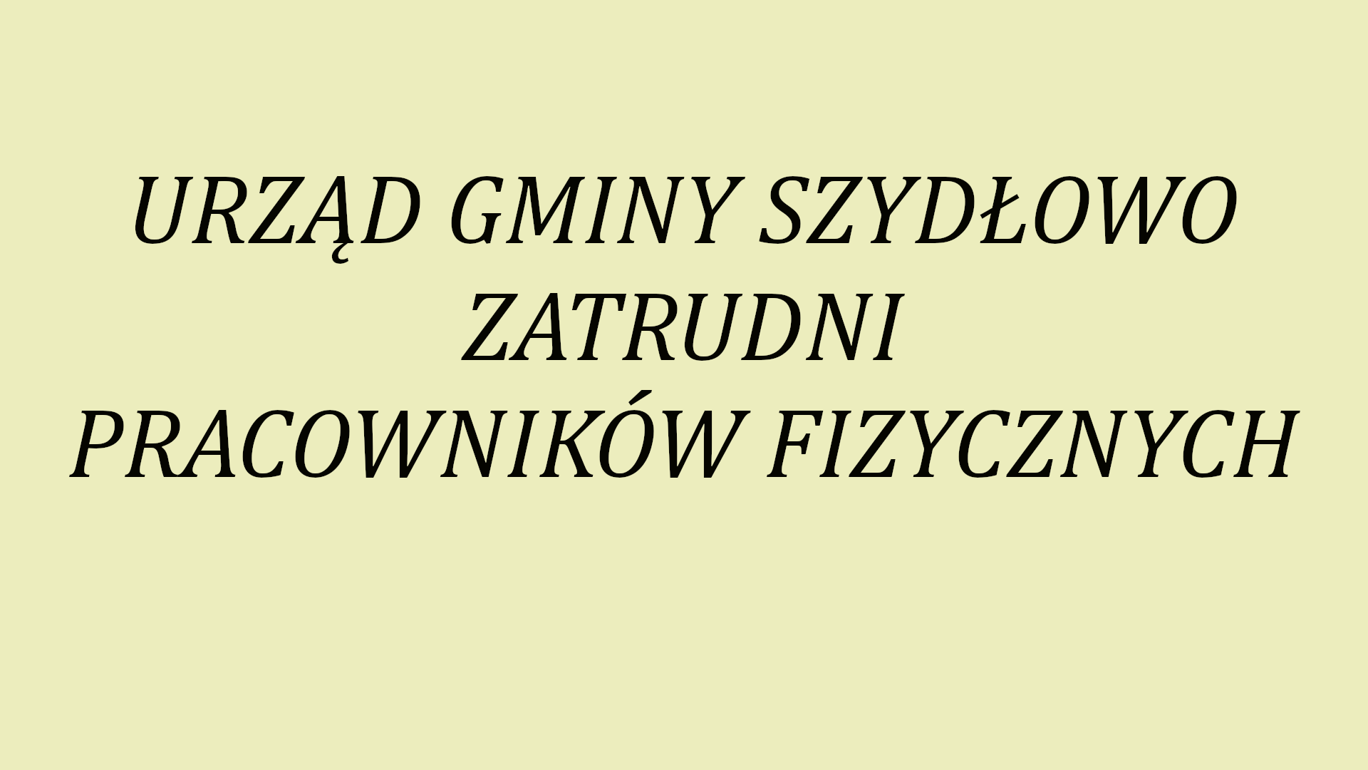 Ogłoszenie o zatrudnieniu