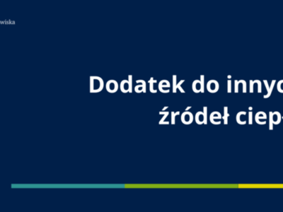 DODATEK DO INNYCH ŹRÓDEŁ CIEPŁA -INFORMACJE