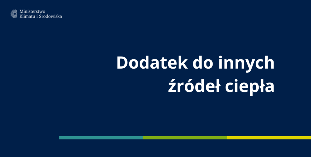 DODATEK DO INNYCH ŹRÓDEŁ CIEPŁA -INFORMACJE