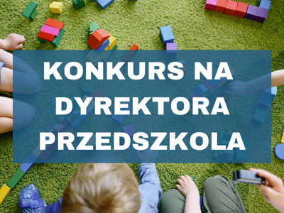 Konkurs na stanowisko Dyrektora Przedszkola nr 3 w Sławnie