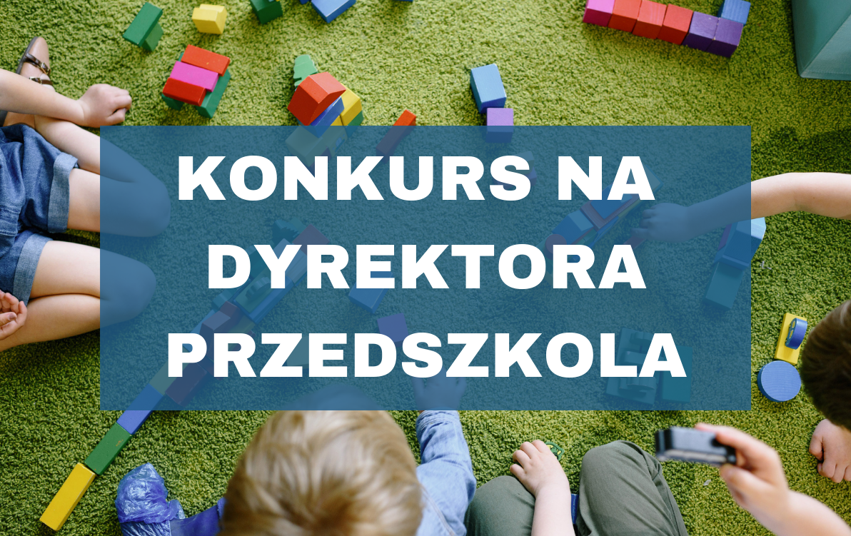 Konkurs na stanowisko Dyrektora Przedszkola nr 3 w Sławnie