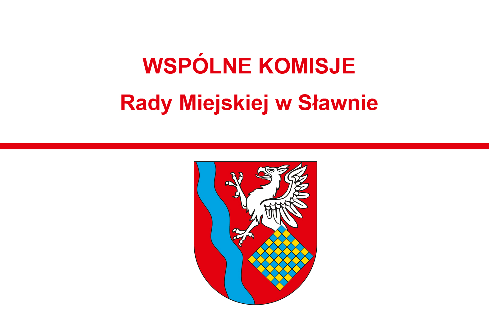 Zawiadomienie o wspólnym posiedzeniu komisji Rady Miejskiej w Sławnie