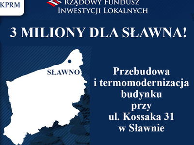 Trzy miliony dla Miasta Sławna!