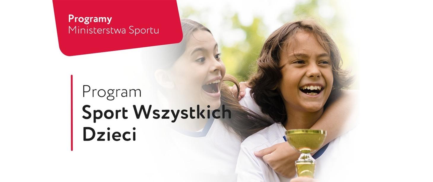 
Wystartowała kolejna edycja Programu „Sport Wszystkich Dzieci”...

