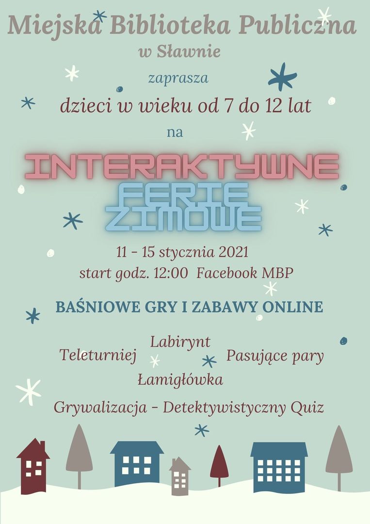 Interaktywne Ferie Zimowe 2021