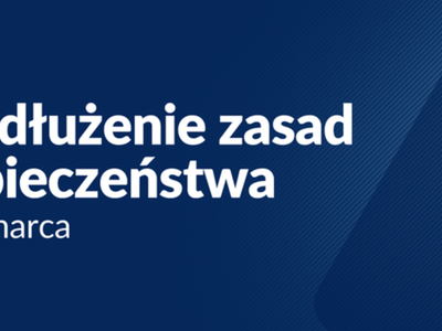 Zasady bezpieczeństwa do 14 marca