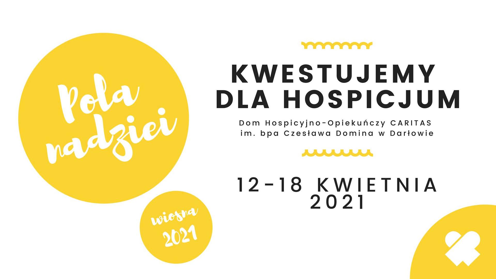 
Pola Nadziei - Wiosna 2021
