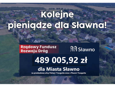 Kolejne pieniądze dla Sławna!