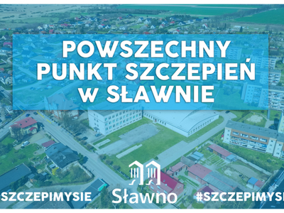Punkt Szczepień Powszechnych powstanie w Sławnie