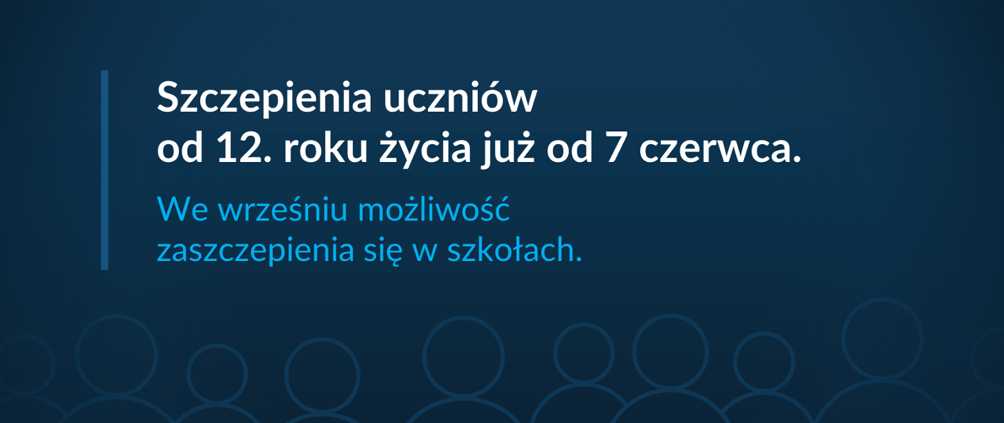 
Szczepienia uczniów od 12. roku życia
