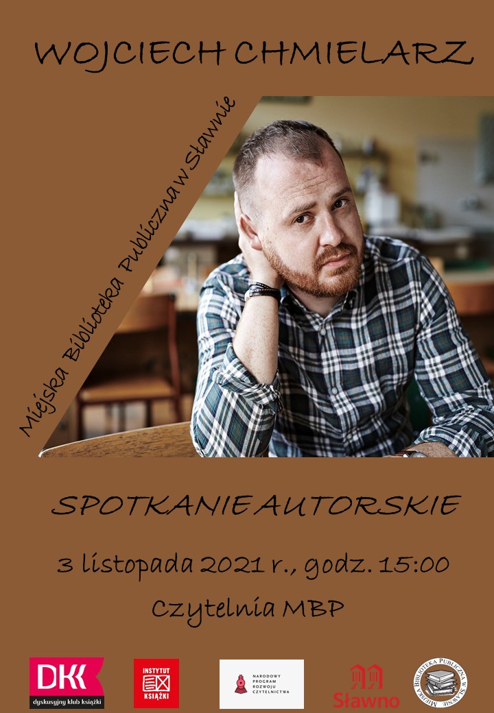 
Zaproszenie na autorskie spotkanie z Wojciechem Chmielarzem
