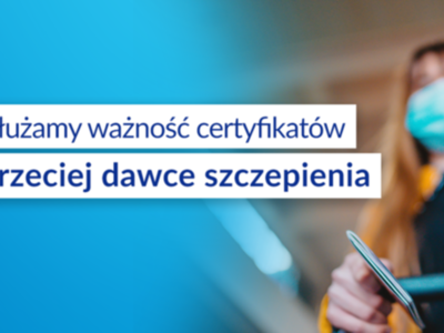 Wydłużona ważność certyfikatów po trzeciej dawce szczepienia...