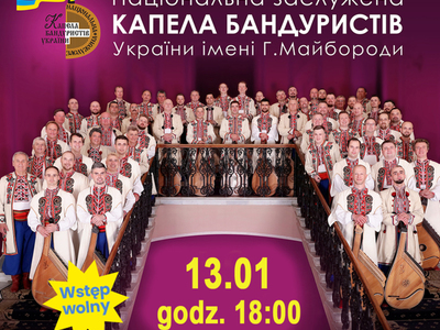 13 stycznia 2023 roku zapraszamy na charytatywny koncert Narodowej Kapeli Bandurzystów Ukrainy