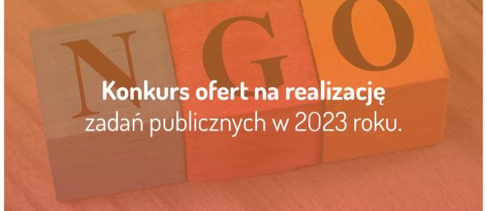 
Ogłoszono otwarty konkurs ofert na realizację zadań publicznych...
